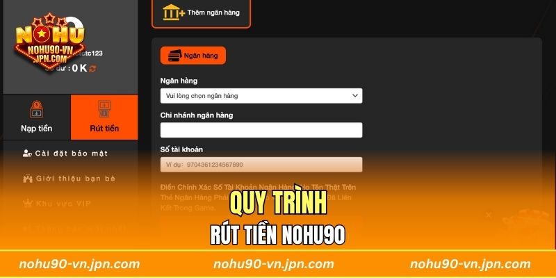 Quy trình rút tiền Nohu90